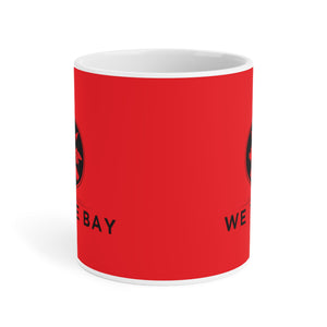 We The Bay Red Ceramic Mug (11oz\15oz\20oz)