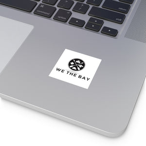 We The Bay- Square Sticker
